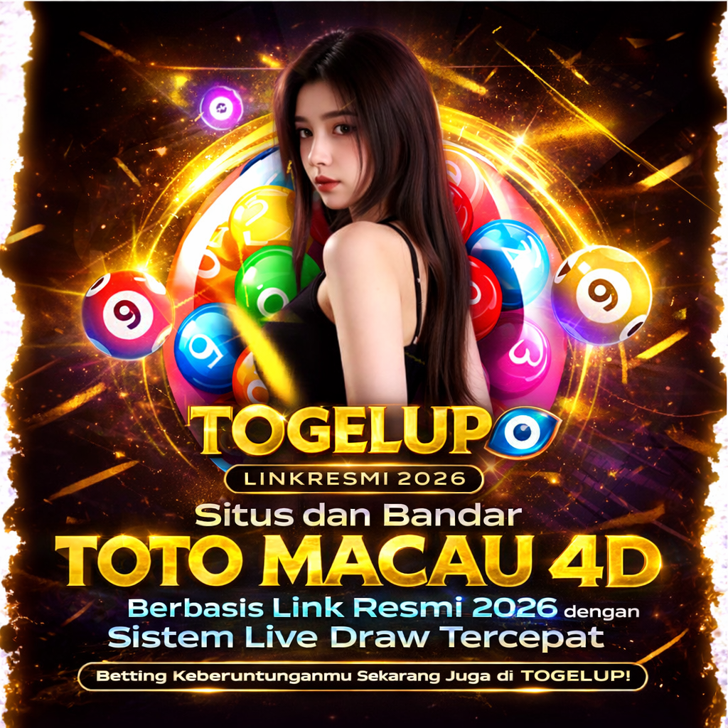 TOGELUP 🧿 Situs dan Bandar Toto Macau 4D Berbasis Link Resmi 2026 dengan Sistem Live Draw Tercepat di Yogyakarta